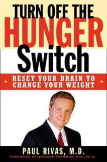   Turn off the Hunger Switch Reset Your Brain to 