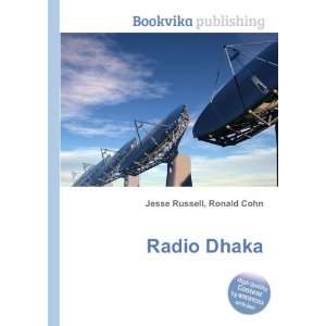  Radio Dhaka Ronald Cohn Jesse Russell Books