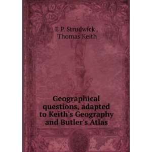  Geography and Butlers Atlas Thomas Keith E P. Strudwick  Books