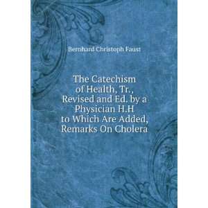 The Catechism of Health, Tr., Revised and Ed. by a Physician H.H to 