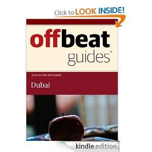 Dubai Travel Guide Offbeat Guides  Kindle Store
