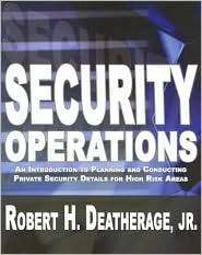 Security Operations An Introduction to Planning and Conducting 