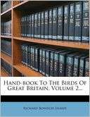 Hand book To The Birds Of Richard Bowdler Sharpe