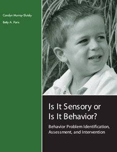 Is It Sensory or Is It Behavior? Behavior Problem Identification 