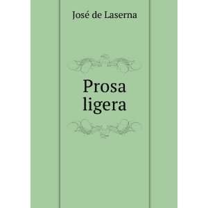  Prosa ligera JosÃ© de Laserna Books
