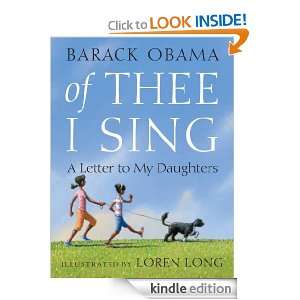Of Thee I Sing Barack Obama, Loren Long  Kindle Store
