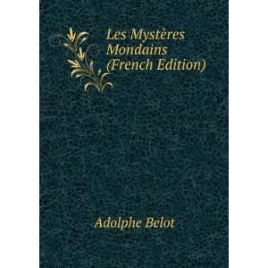    Les MystÃ¨res Mondains (French Edition) Adolphe Belot Books