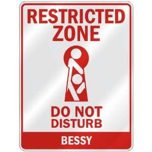   RESTRICTED ZONE DO NOT DISTURB BESSY  PARKING SIGN