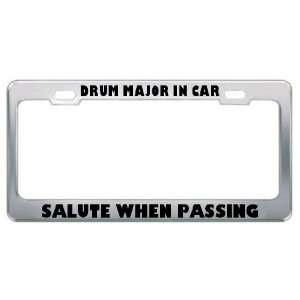  Drum Major In Car Salute When Passing License Plate Frame 
