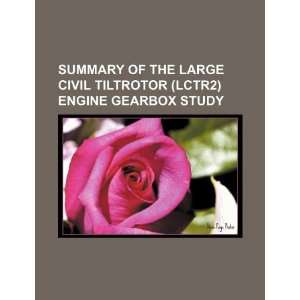  Summary of the Large Civil Tiltrotor (LCTR2) engine 