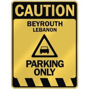   CAUTION BEYROUTH PARKING ONLY  PARKING SIGN LEBANON 