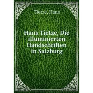   Tietze, Die illuminierten Handschriften in Salzburg Hans Tietze
