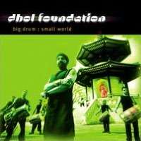   Big Drum Small World by NARADA, Dhol Foundation