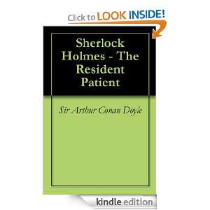 Sherlock Holmes   The Resident Patient Sir Arthur Conan Doyle  