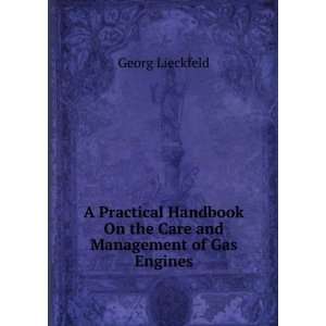  A Practical Handbook On the Care and Management of Gas 