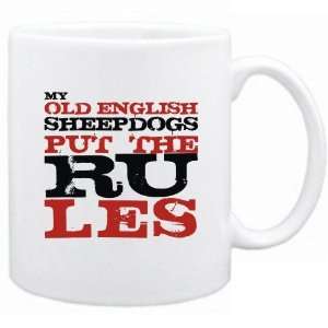  New  My Old English Sheepdogs Put The Rules  Mug Dog 
