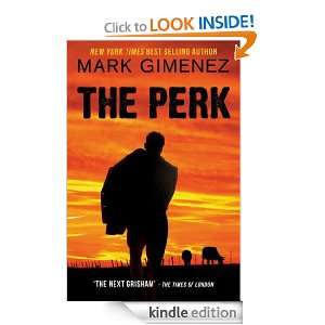 The Perk Mark Gimenez  Kindle Store