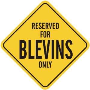   RESERVED FOR BLEVINS ONLY  CROSSING SIGN