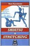   Shiatsu + Stretching by Toru Namikoshi, iUniverse 