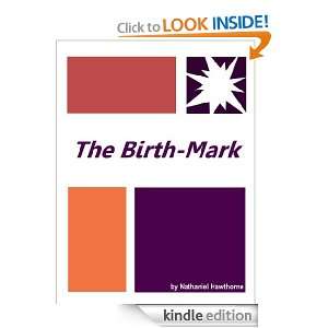 The Birth Mark  Full Annotated version Nathaniel Hawthorne  