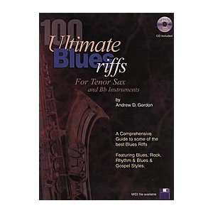  100 Ultimate Blues Riffs   for Tenor Sax and Bb 