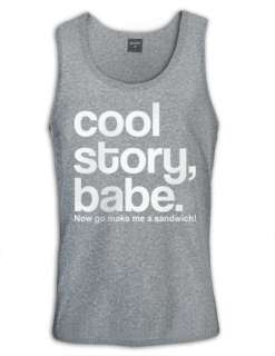 Cool Story Babe Singlet jersey Shore bro Sandwich Tell Again Sarcastic 