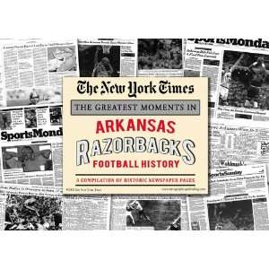   Newspaper   Greatest Moments in Arkansas Razorbacks History Sports