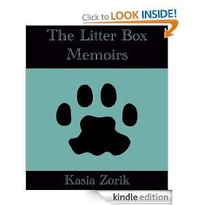 The Litter Box Memoirs Kasia Zorik  Kindle Store