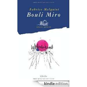 Bouli miro (French Edition) Fabrice Melquiot  Kindle 