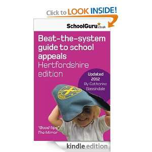 Beat the system guide to school appeals (Hertfordshire edition 2012 