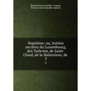  NapolÃ©on ou, SoirÃ©es secrÃ¨tes du Luxembourg, des 