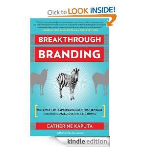 Breakthrough Branding How smart entrepreneurs and intrapreneurs 