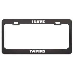  I Love Tapirs Animals Metal License Plate Frame Tag Holder 