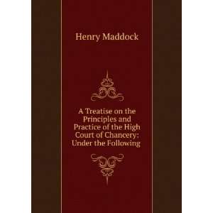   of Chancery  under the following heads  Henry Maddock Books