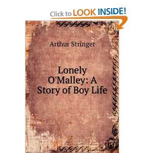    Lonely OMalley A Story of Boy Life Arthur Stringer Books