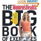 The Womens Health Big Book of Exercises Four Weeks to a Leaner 
