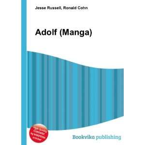  Adolf (Manga) Ronald Cohn Jesse Russell Books