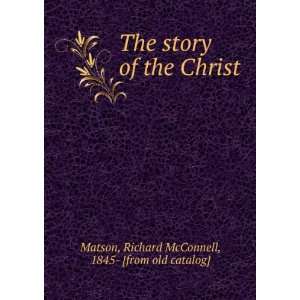   the Christ Richard McConnell, 1845  [from old catalog] Matson Books