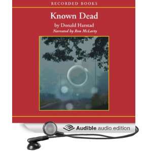   Known Dead (Audible Audio Edition) Donald Harstad, Ron McLarty Books