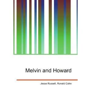  Melvin and Howard Ronald Cohn Jesse Russell Books
