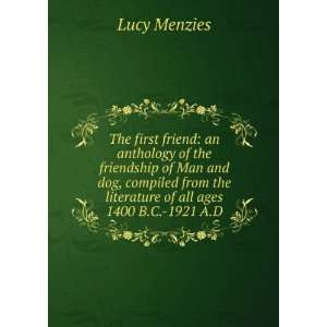   the literature of all ages 1400 B.C. 1921 A.D. Lucy Menzies Books