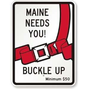   Up, Minimum $50 (with Seat Belt Buckle Graphic) Engineer Grade Sign