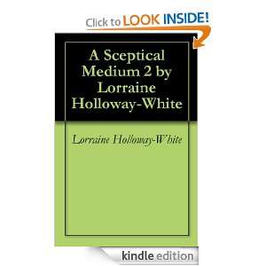 Sceptical Medium 2 by Lorraine Holloway White Lorraine Holloway 