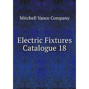   Fixtures Catalogue 18 Mitchell Vance Company  Books