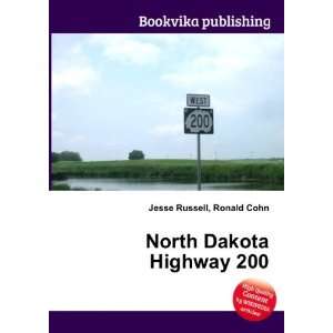  North Dakota Highway 200 Ronald Cohn Jesse Russell Books
