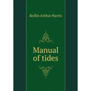 Manual of tides Rollin Arthur Harris Books