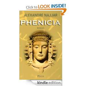 Phénicia (French Edition) Alexandre NAJJAR  Kindle Store