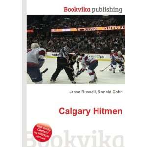  Calgary Hitmen Ronald Cohn Jesse Russell Books
