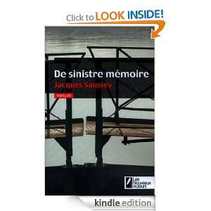De sinistre mémoire (French Edition) Jacques Saussey  