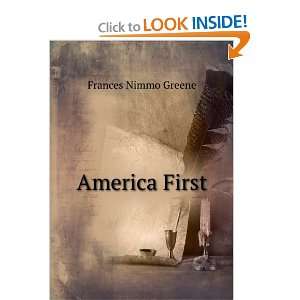  America First Frances Nimmo Greene Books